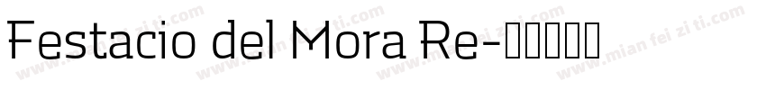 Festacio del Mora Re字体转换